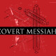 Responding to “Covert Messiah”