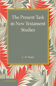 Review of The Present Task of New Testament Studies by C.H. Dodd