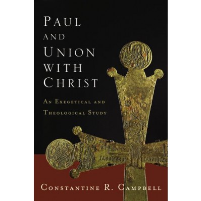 Review  of  Union  with  Christ  by  Constantine Campbell