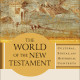 Review of The World of the New Testament edited by Joel Green and Lee Martin McDonald