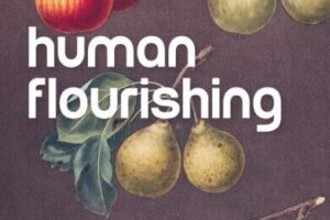 My Essay with Dr. Lynn H. Cohick In New Book on Human Flourishing
