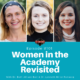 Women in the Academy Revisited with Dr. Beth Allison Barr and Dr. Lynneth Miller Renberg (Podcast)