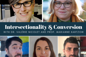 Intersectionality & Conversion with Dr. Valérie Nicolet and Prof. Marianne Kartzow (Podcast)