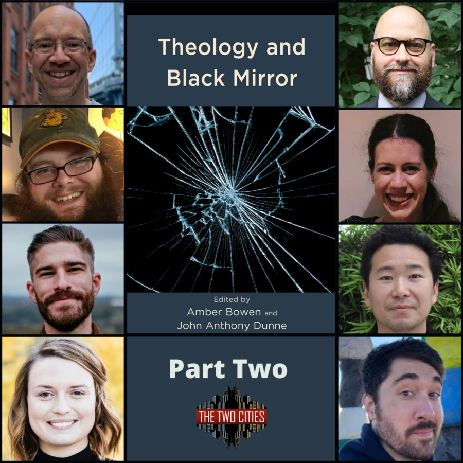 Theology and Black Mirror: Part Two with Dr. Jeremiah Bailey, Elizabeth Culhane, Prof. James McGrath, and Dr. Nathaniel Warne (Podcast)