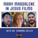 Mary Magdalene in Jesus Films with Dr. Siobhán Jolley (Podcast)