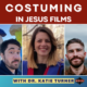 Costuming in Jesus Films with Dr. Katie Turner (Podcast)