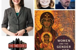 Women and the Gender of God with Rev. Dr. Amy Peeler (Podcast)
