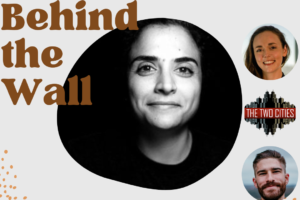 Women Behind the Wall with Shadi Qubti (Podcast)