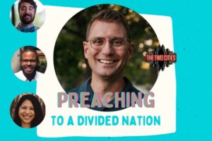 Preaching to a Divided Nation with Rev. Dr. Paul Hoffman (Podcast)