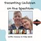 Parenting Children on the Spectrum with Naomi and Mike Bird (Podcast)