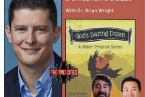 The Minor Prophets and Children’s Bibles with Dr. Brian Wright (Podcast)