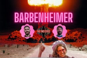 Barbenheimer: Movie Reviews of Barbie and Oppenheimer (Podcast)