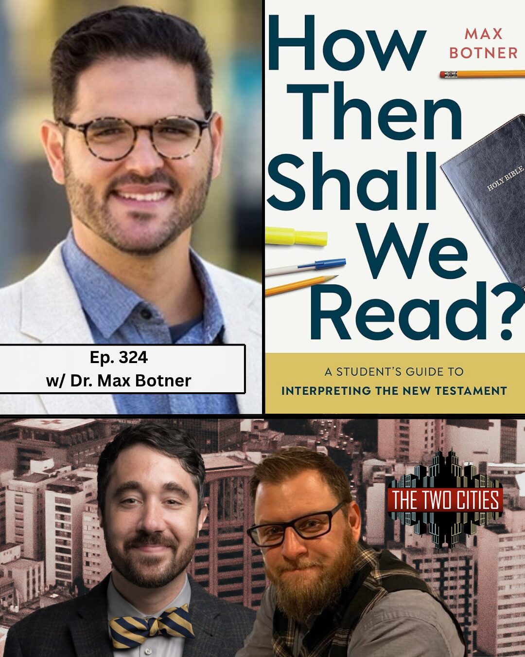 How Then Shall We Read? With Dr. Max Botner (Podcast)