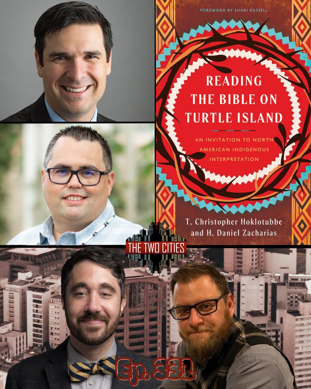 Reading the Bible on Turtle Island with Dr. Christopher Hoklotubbe and Dr. Daniel Zacharias (Podcast)