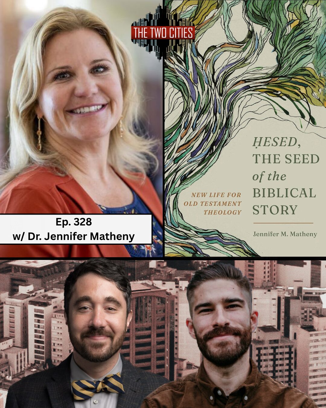 Hesed, the Seed of the Biblical Story with Dr. Jennifer Matheny (Podcast)
