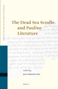 Review of The Dead Sea Scrolls and Pauline Literature edited by Jean-Sébastien Rey