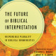 Review of The Future of Biblical Interpretation