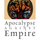 Review of Apocalypse against Empire by Anathea E. Portier-Young