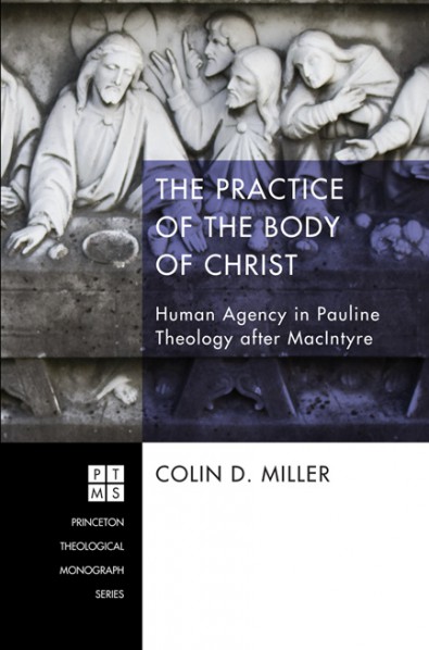 Review of The Practice of the Body of Christ by Colin D. Miller