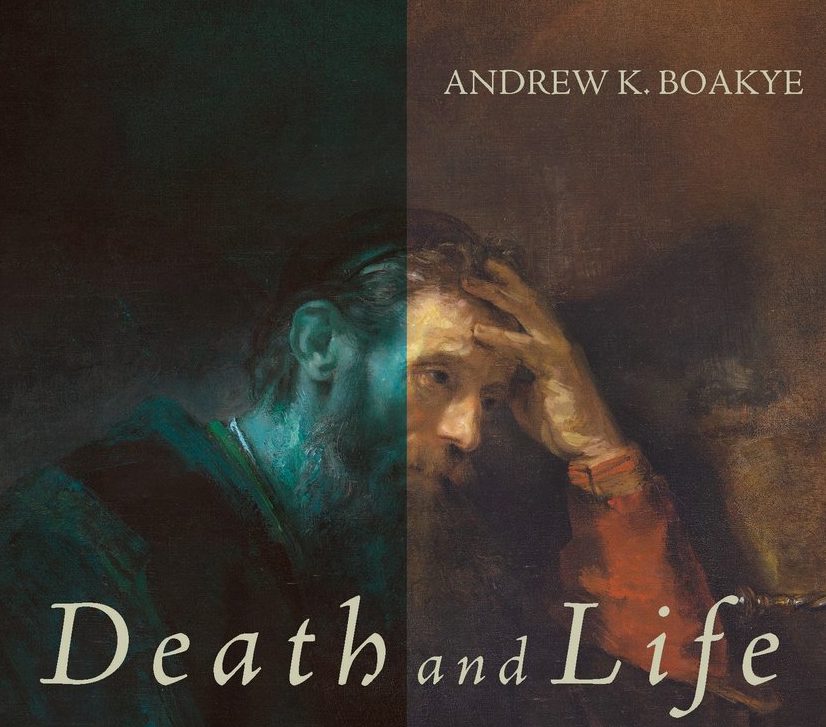 Review of Andrew K. Boakye, Death and Life: Resurrection, Restoration, and Rectification in Paul’s Letter to the Galatians