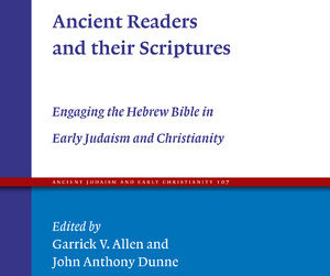 Our New Book: Ancient Readers and Their Scriptures