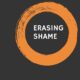 Erasing Shame Podcast