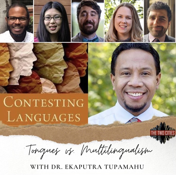 Contesting Languages: Tongues vs. Multilingualism with Dr. Ekaputra Tupamahu (Podcast)