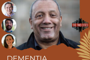 Dementia with Prof. John Swinton (Podcast)