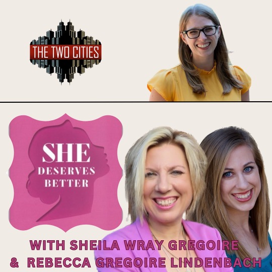 She Deserves Better with Sheila Wray Gregoire and Rebecca Gregoire Lindenbach (Podcast)