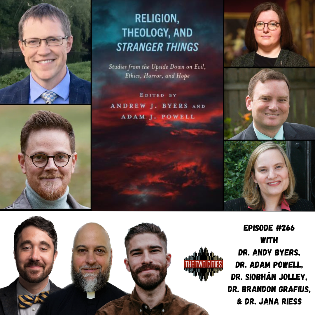 Religion, Theology, and Stranger Things with Dr. Andy Byers, Dr. Adam Powell, Dr. Siobhán Jolley, Dr.  Brandon Grafius, and Dr. Jana Riess (Podcast)