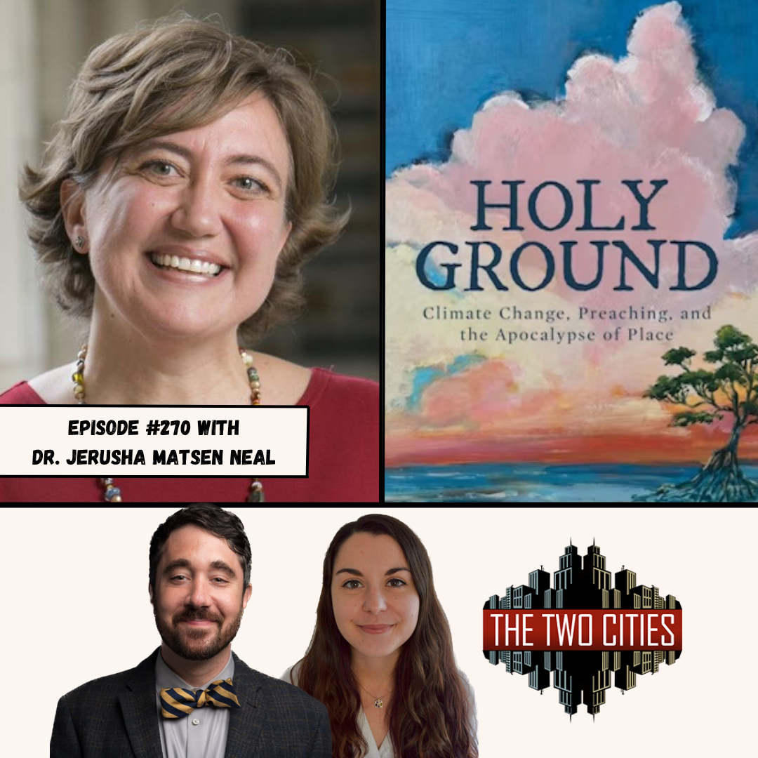 Climate Change, Preaching, and the Apocalypse of Place with Dr. Jerusha Neal (Podcast)