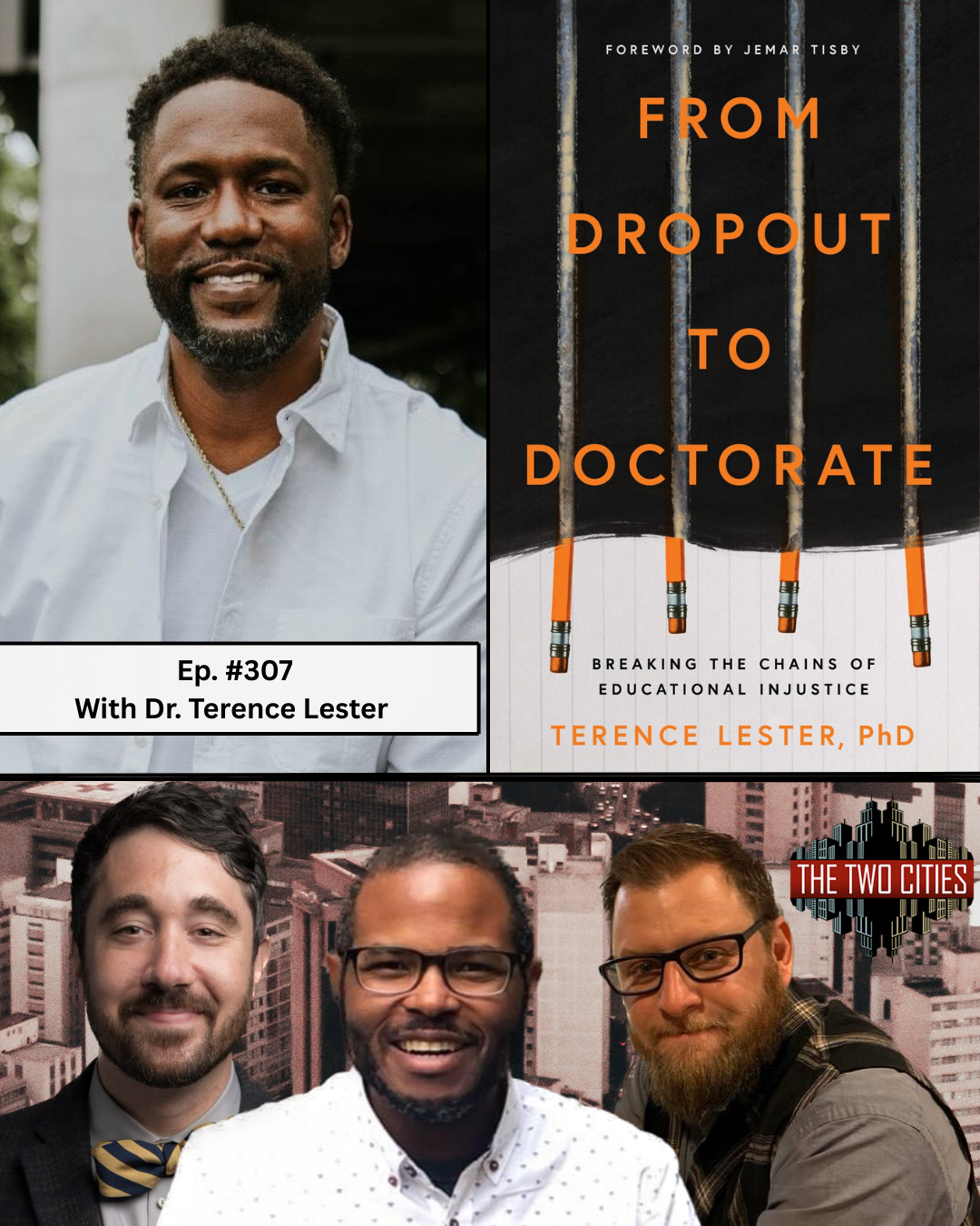 From Dropout to Doctorate with Dr. Terence Lester (Podcast)