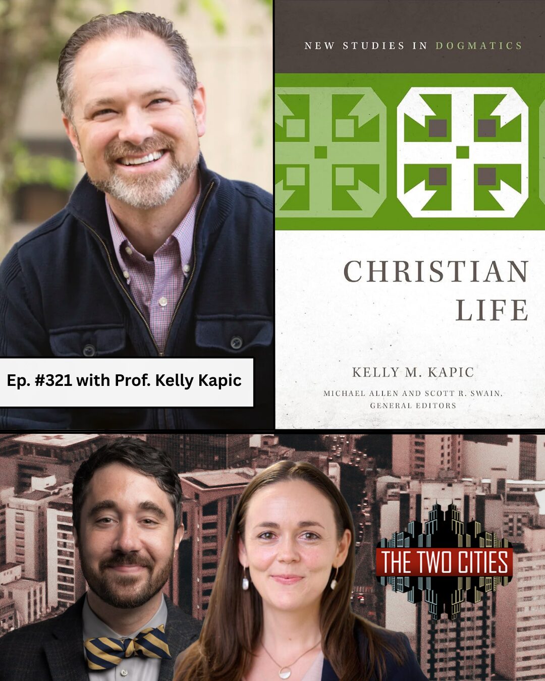 Christian Life with Professor Kelly Kapic (Podcast)