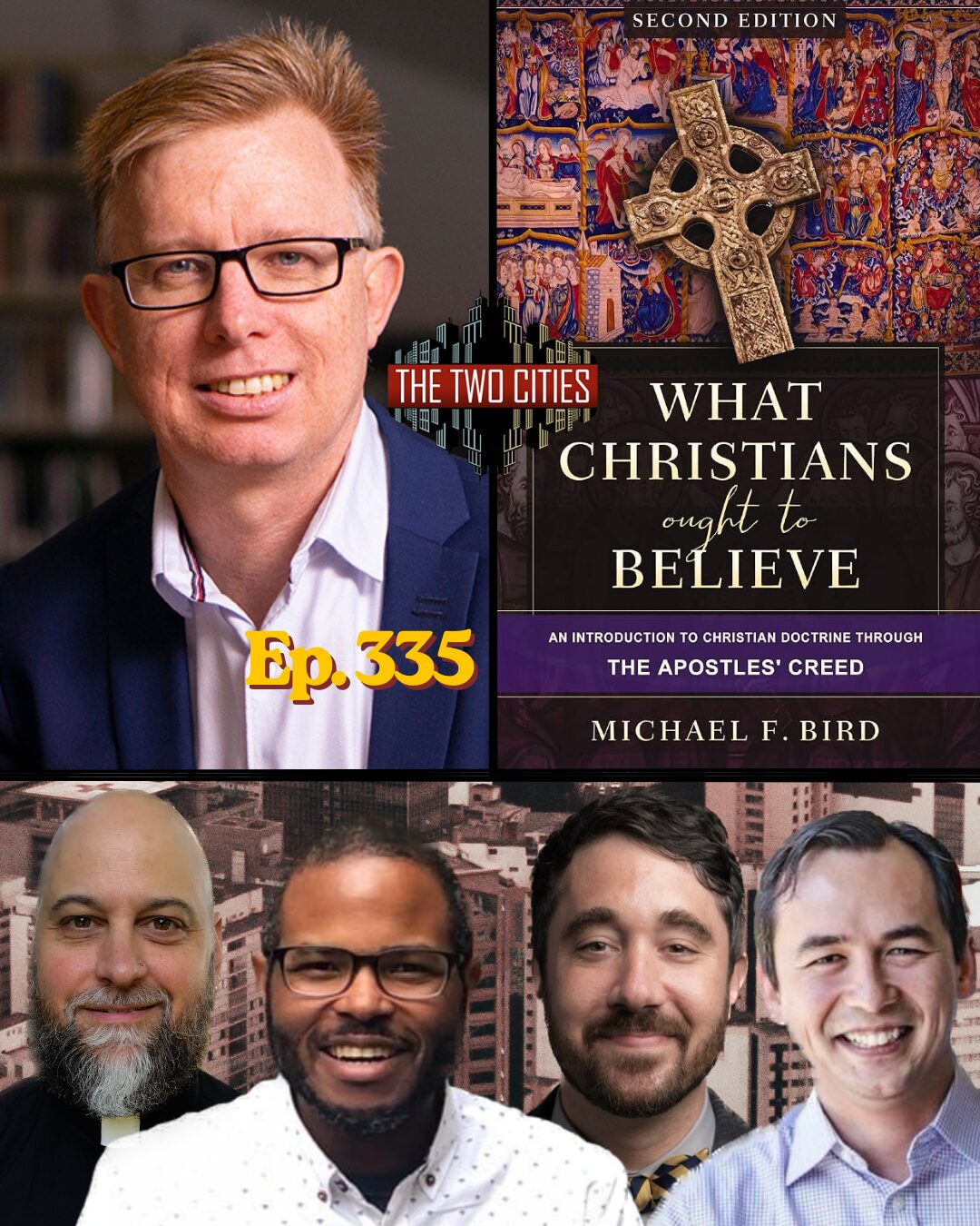 What Christians Ought To Believe with Revd Dr Mike Bird (Podcast)