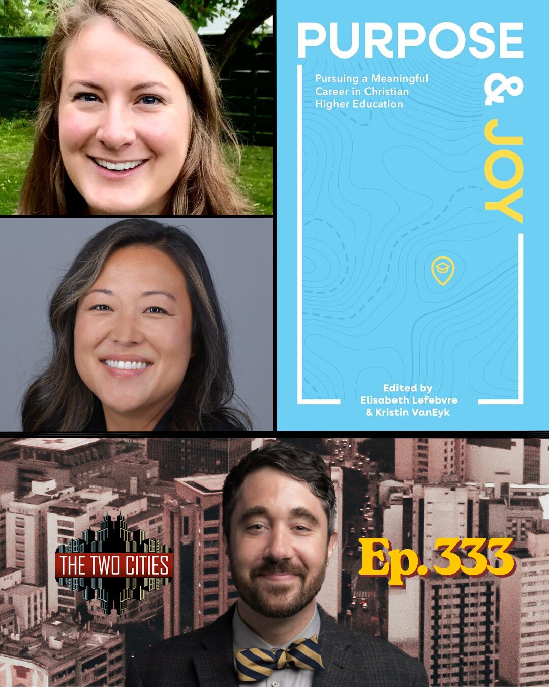 Purpose & Joy with Dr. Elisabeth Lefebvre and Dr. Kristin VanEyk (Podcast)