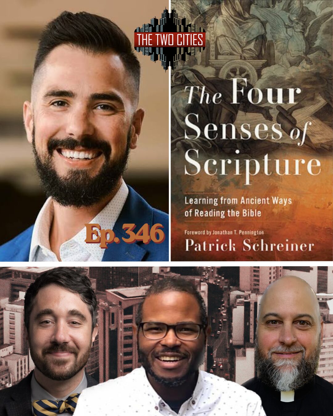 The Four Senses of Scripture with Dr. Patrick Schreiner