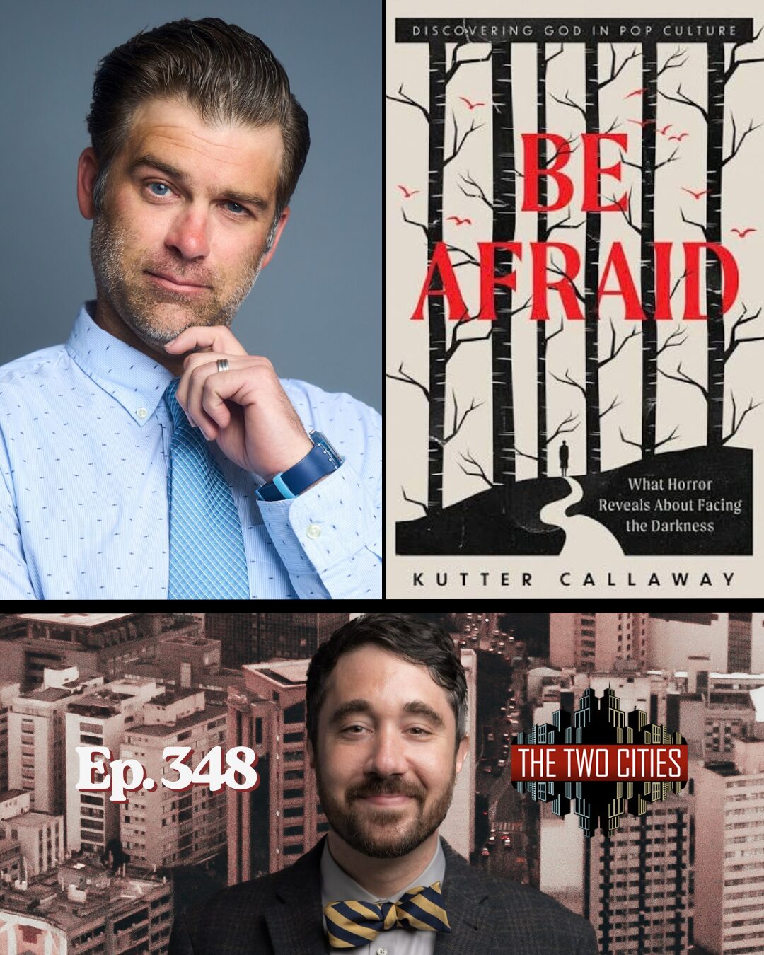 Be Afraid with Dr. Kutter Callaway (Podcast)