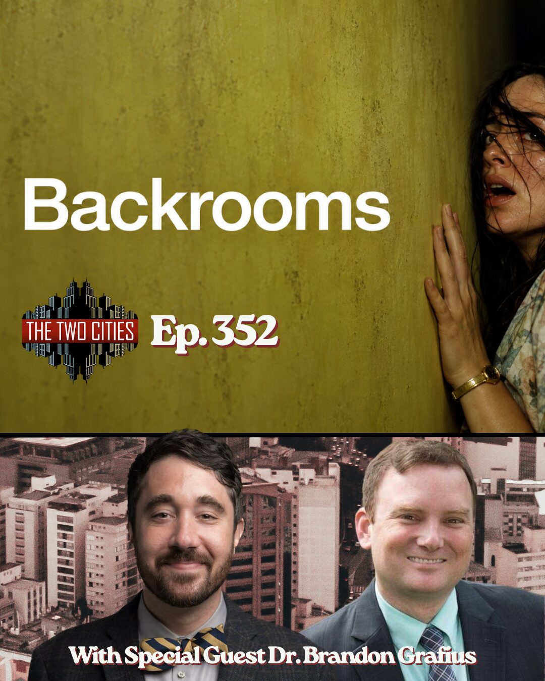 Backrooms with Special Guest Dr. Brandon Grafius (Podcast)